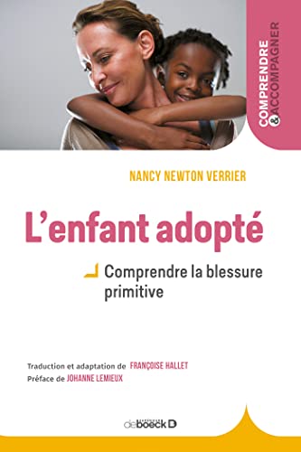 Beispielbild fr L'enfant adopt : Comprendre la blessure primitive zum Verkauf von ThriftBooks-Dallas