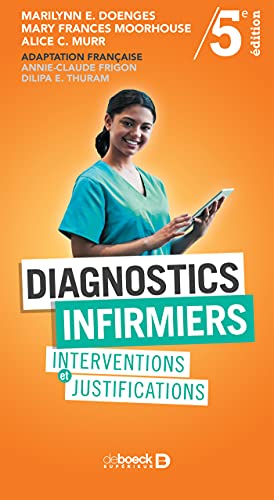 Imagen de archivo de Diagnostics infirmiers: Interventions et justifications (2021) a la venta por Librairie A LA PAGE