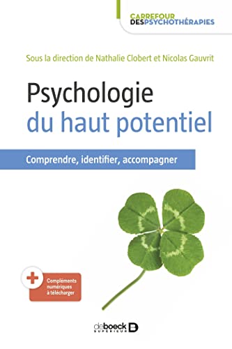 Beispielbild fr Psychologie du haut potentiel: Comprendre, identifier, accompagner zum Verkauf von Gallix