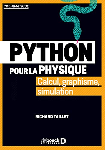 Beispielbild fr Python pour la physique: Calcul, graphisme, simulation zum Verkauf von Gallix