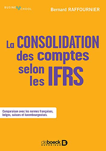 Stock image for La consolidation des comptes selon les IFRS for sale by Gallix