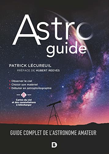 Beispielbild fr Astroguide: Guide complet de l'astronome amateur (2021) zum Verkauf von medimops