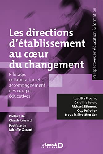 Beispielbild fr Les Directions D'tablissement Au Coeur Du Changement : Pilotage, Collaboration Et Accompagnement De zum Verkauf von RECYCLIVRE