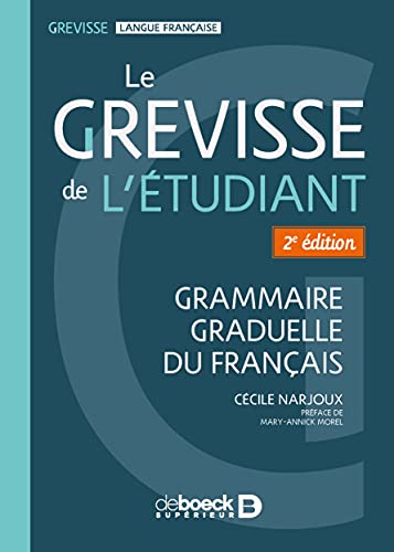 Stock image for Le Grevisse de l'tudiant: Grammaire graduelle du franais (2021) for sale by medimops