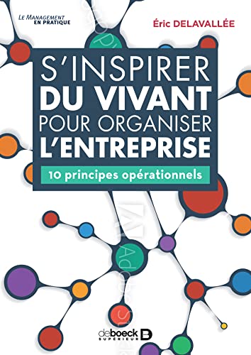 Beispielbild fr S'inspirer du vivant pour organiser l'entreprise: 10 principes oprationnels (2021) zum Verkauf von medimops