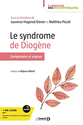 Imagen de archivo de Le syndrome de Diogne: Comprendre et soigner a la venta por medimops