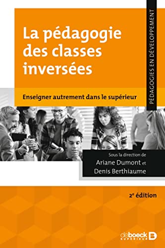 Beispielbild fr La pdagogie des classes inverses: Enseigner autrement dans le suprieur zum Verkauf von medimops