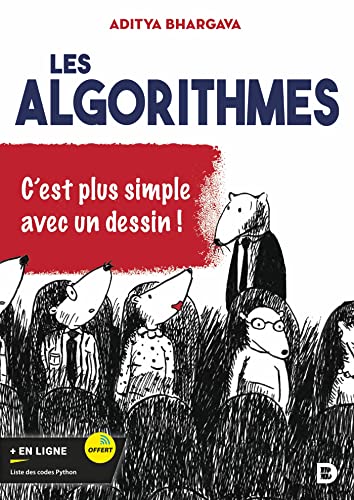 9782807345331: Les algorithmes: C’est plus simple avec un dessin !
