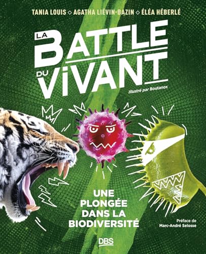 Beispielbild fr La battle du vivant: Une plonge dans la biodiversit zum Verkauf von Gallix