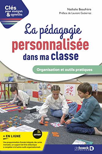 Stock image for La pdagogie personnalise dans ma classe: Organisation et outils pratiques for sale by Librairie A LA PAGE