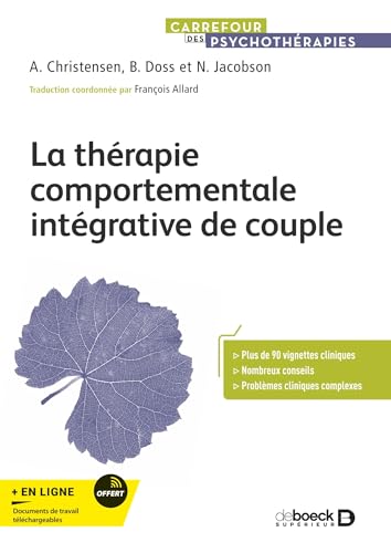 Stock image for La thrapie comportementale intgrative de couple: Comment crer l?acceptation et le changement ? for sale by Gallix