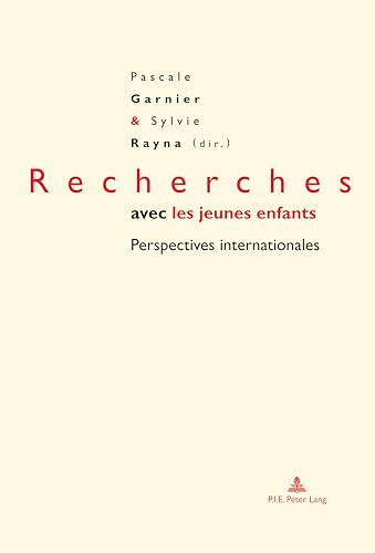 Beispielbild fr Recherches avec les jeunes enfants: Perspectives internationales (Petite enfance et ducation / Early childhood and education) (French Edition) zum Verkauf von Brook Bookstore