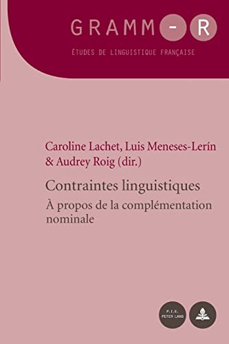 Imagen de archivo de Contraintes linguistiques: propos de la compl mentation nominale (GRAMM-R) (French Edition) a la venta por Mispah books
