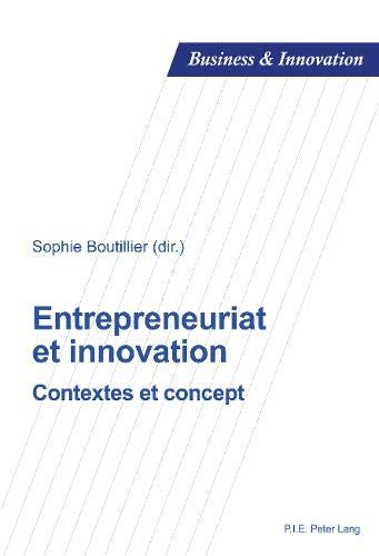 Stock image for Entrepreneuriat Et Innovation: Contextes Et Concept (Business and Innovation) for sale by Revaluation Books
