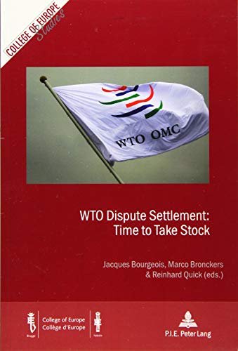 Imagen de archivo de WTO Dispute Settlement: a Check-up (Cahiers du Collge dEurope / College of Europe Studies) a la venta por suffolkbooks