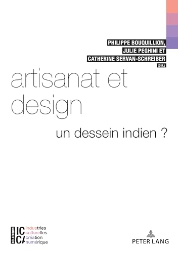 Stock image for Artisanat et design Un dessein indien 5 ICCA Industries Culturelles, Cration, Numrique for sale by PBShop.store US