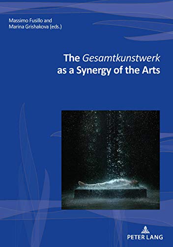 Beispielbild fr The Gesamtkunstwerk As a Synergy of the Arts zum Verkauf von Revaluation Books