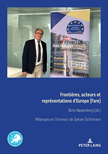 Beispielbild fr Frontires, acteurs et reprsentations d'Europe (Fare): Mlanges en l'honneur de Sylvain Schirmann zum Verkauf von Ammareal