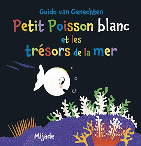 Beispielbild fr Petit Poisson blanc et les trsors de la mer [Reli] Van genechten gui. et Van Genechten, Guido zum Verkauf von BIBLIO-NET