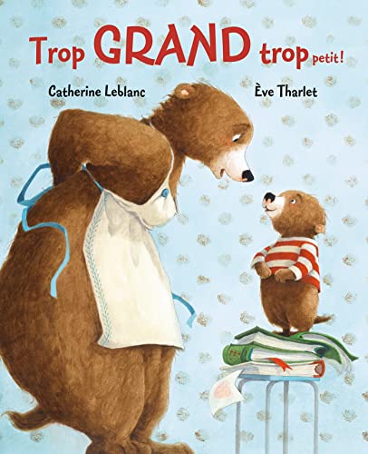 Beispielbild fr Trop Grand trop petit! zum Verkauf von medimops