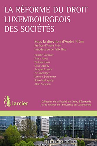 Stock image for La rforme du droit luxembourgeois des socits for sale by GF Books, Inc.