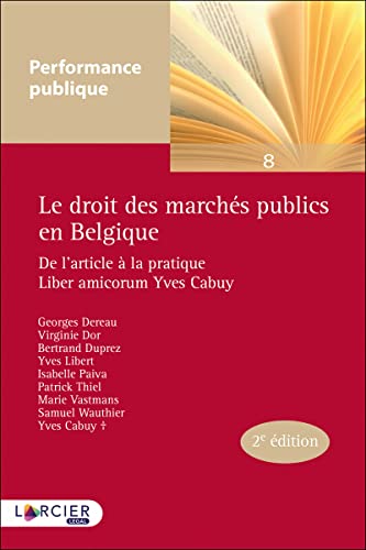 Beispielbild fr Le droit des marchs publics en Belgique zum Verkauf von Gallix