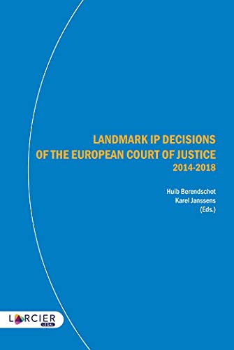 Stock image for Landmark IP Decisions of the European Court of Justice: 2014-2018 for sale by Buchpark