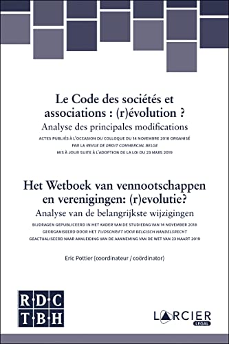 Stock image for Le Code des socits et associations : (r)volution ? / Het Wetboek van vennootschappen en verenigingen: (r)evolutie ?: Analyse des principales modifications for sale by Buchpark