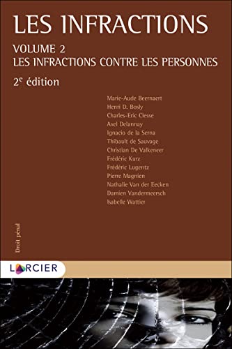 9782807919914: Les infractions contre les personnes: Tome 2, Les infractions contre les personnes