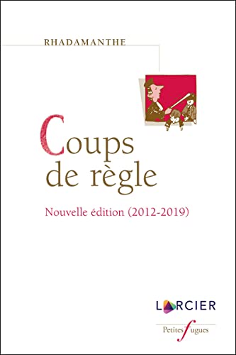 Stock image for Coups de rgle: Nouvelle dition (2012-2019) for sale by medimops