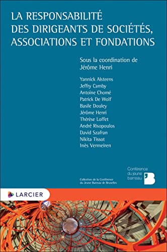 Stock image for La responsabilit des dirigeants de socits, associations et fondations for sale by Ammareal