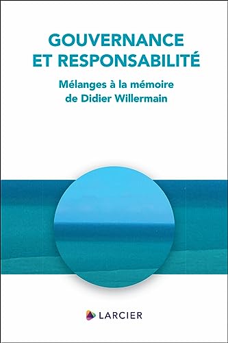 Beispielbild fr Gouvernance et responsabilité - Mélanges à la mémoire de Didier Willermain [FRENCH LANGUAGE - Soft Cover ] zum Verkauf von booksXpress