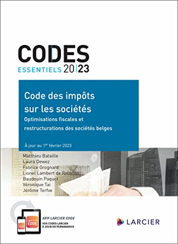 Stock image for Codes essentiels 2023 - Code des impts sur les socits - Optimisations fiscales et restructurations des socits belges for sale by Gallix