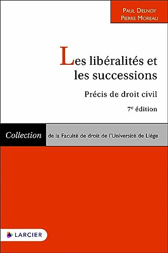 Stock image for Les libéralités et les successions - Précis de droit civil [FRENCH LANGUAGE - Soft Cover ] for sale by booksXpress