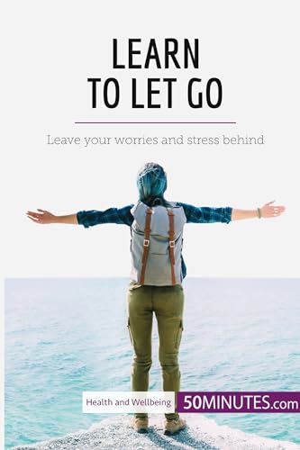 9782808000598: Learn to Let Go: Leave your worries and stress behind (Health & Wellbeing)
