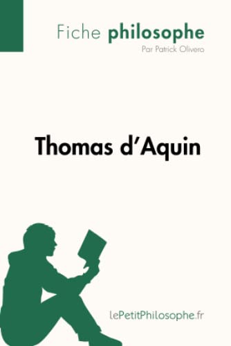 Imagen de archivo de Thomas d'Aquin (Fiche philosophe): Comprendre La Philosophie Avec Lepetitphilosophe.Fr (French Edition) a la venta por Books Unplugged
