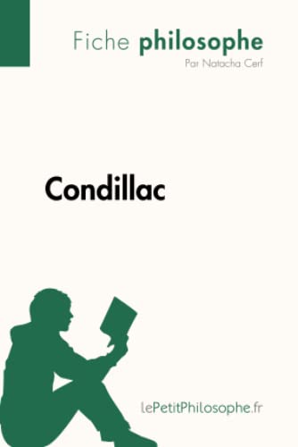 Imagen de archivo de Condillac (Fiche philosophe): Comprendre la philosophie avec le Petit Philosophe [FRENCH LANGUAGE - No Binding ] a la venta por booksXpress