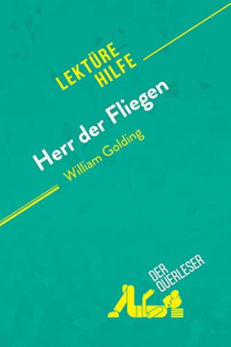 Beispielbild fr Herr der Fliegen von William Golding (Lektrehilfe): Detaillierte Zusammenfassung, Personenanalyse und Interpretation (German Edition) zum Verkauf von GF Books, Inc.