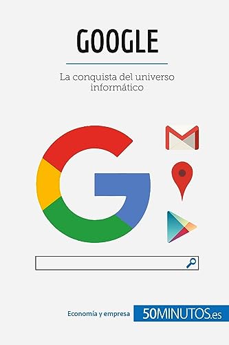 Stock image for Google: La conquista del universo informtico (Business Stories) (Spanish Edition) for sale by Books Unplugged