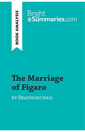 Stock image for The Marriage of Figaro by Beaumarchais (Book Analysis): Detailed Summary, Analysis and Reading Guide (BrightSummaries.com) for sale by WorldofBooks