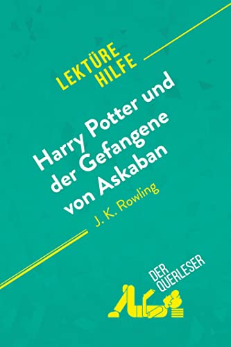 Beispielbild fr Harry Potter und der Gefangene von Askaban von J .K. Rowling (Lektuerehilfe): Detaillierte Zusammenfassung, Personenanalyse und Interpretation zum Verkauf von Revaluation Books