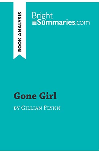 Imagen de archivo de Gone Girl by Gillian Flynn (Book Analysis): Detailed Summary, Analysis and Reading Guide (BrightSummaries.com) [FRENCH LANGUAGE - Soft Cover ] a la venta por booksXpress