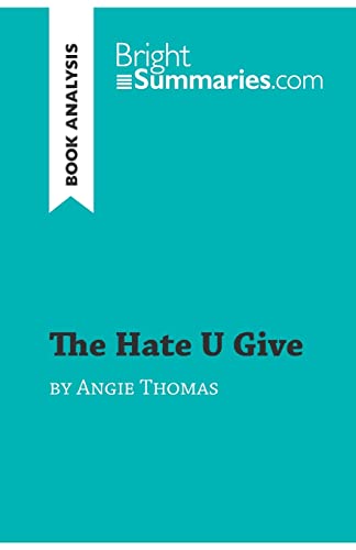 Imagen de archivo de The Hate U Give by Angie Thomas (Book Analysis): Detailed Summary, Analysis and Reading Guide a la venta por ThriftBooks-Dallas
