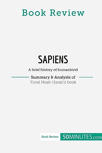 Beispielbild fr Book Review: Sapiens by Yuval Noah Harari: A brief history of humankind zum Verkauf von GF Books, Inc.