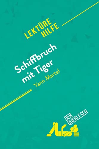 Stock image for Schiffbruch mit Tiger von Yann Martel (Lektrehilfe): Detaillierte Zusammenfassung, Personenanalyse und Interpretation for sale by Revaluation Books