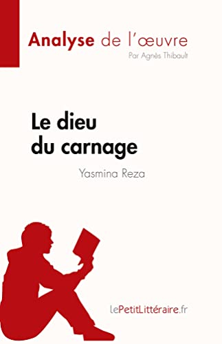 Imagen de archivo de Le dieu du carnage de Yasmina Reza (Analyse de l'oeuvre) a la venta por GreatBookPrices