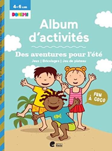 , Album d`activit?s: Des aventures pour l`?t?