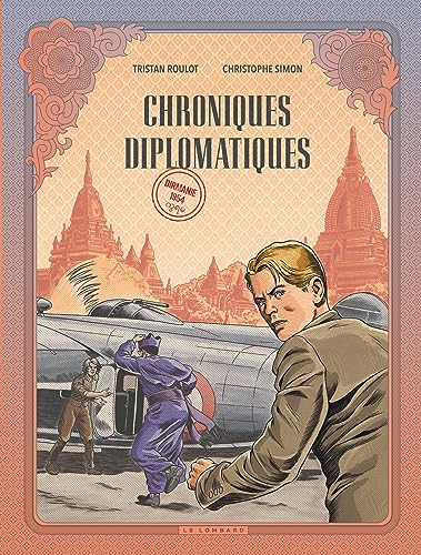 Stock image for Chroniques diplomatiques - Tome 2 - Birmanie, 1954 for sale by WeBuyBooks