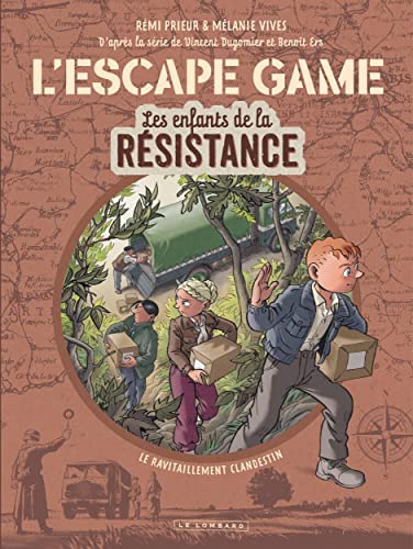 Beispielbild fr les enfants de la Rsistance Hors-Srie Tome 2 : l'escape game : le ravitaillement clandestin zum Verkauf von Chapitre.com : livres et presse ancienne