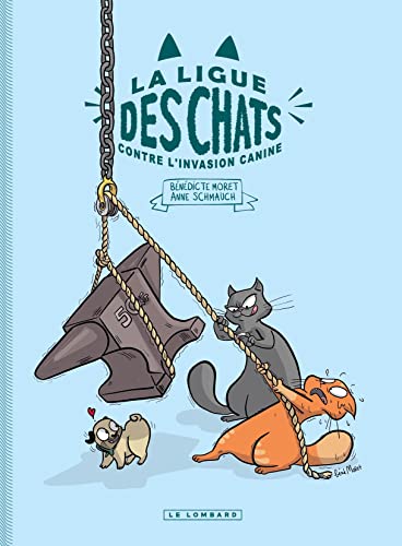 Beispielbild fr La Ligue des Chats - La Ligue des Chats contre l'invasion canine zum Verkauf von WorldofBooks